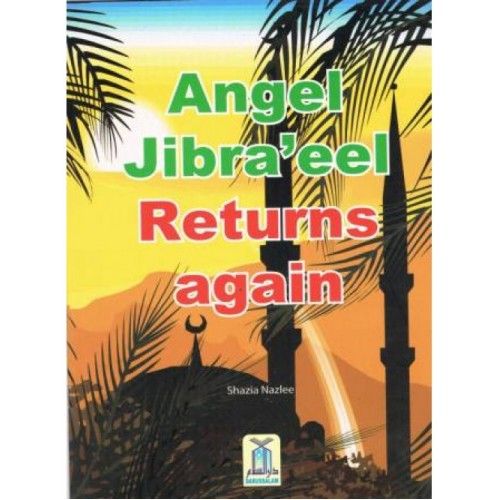 Angel Jibra'eel Returns Again